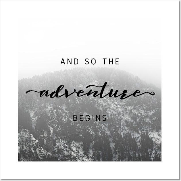 And So The Adventure Begins VII Wall Art by Cascadia by Nature Magick